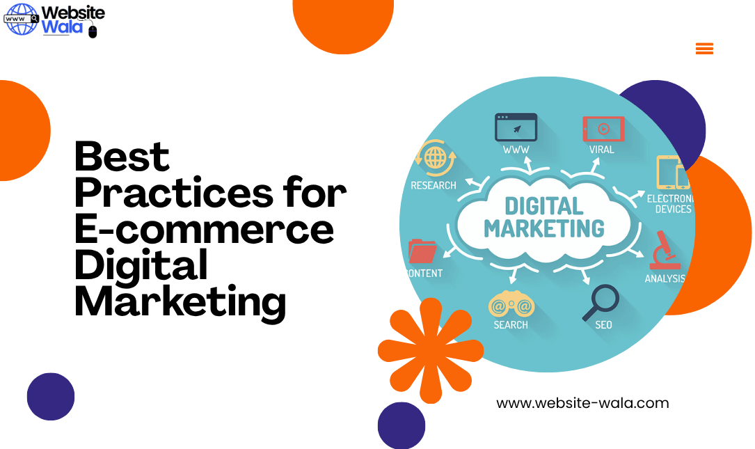 Best Practices for E-commerce Digital Marketing