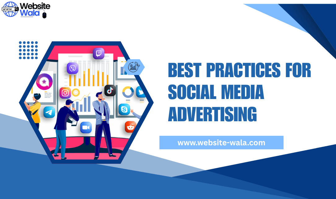 Best Practices for Social Media Advertising