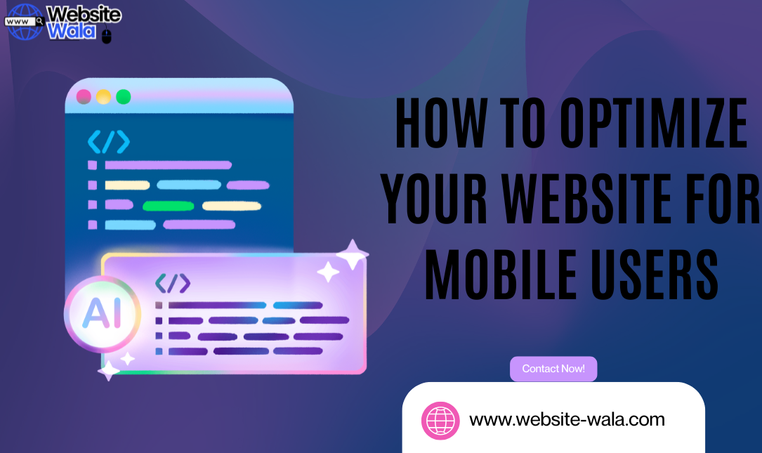 How to Optimize Your Website for Mobile Users