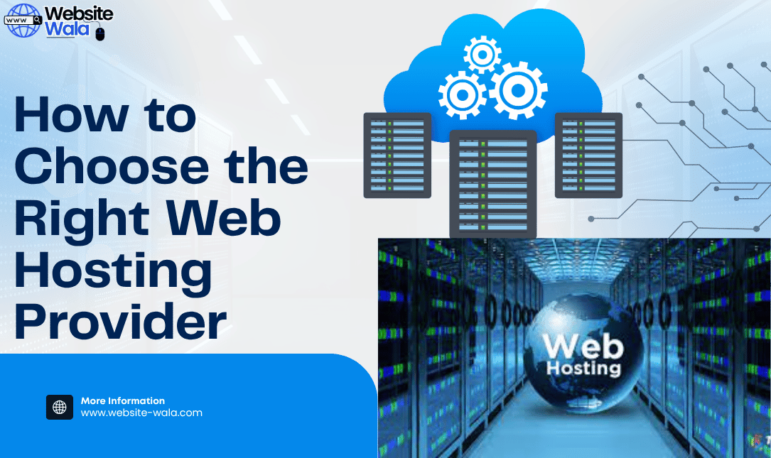 How to Choose the Right Web Hosting Provider