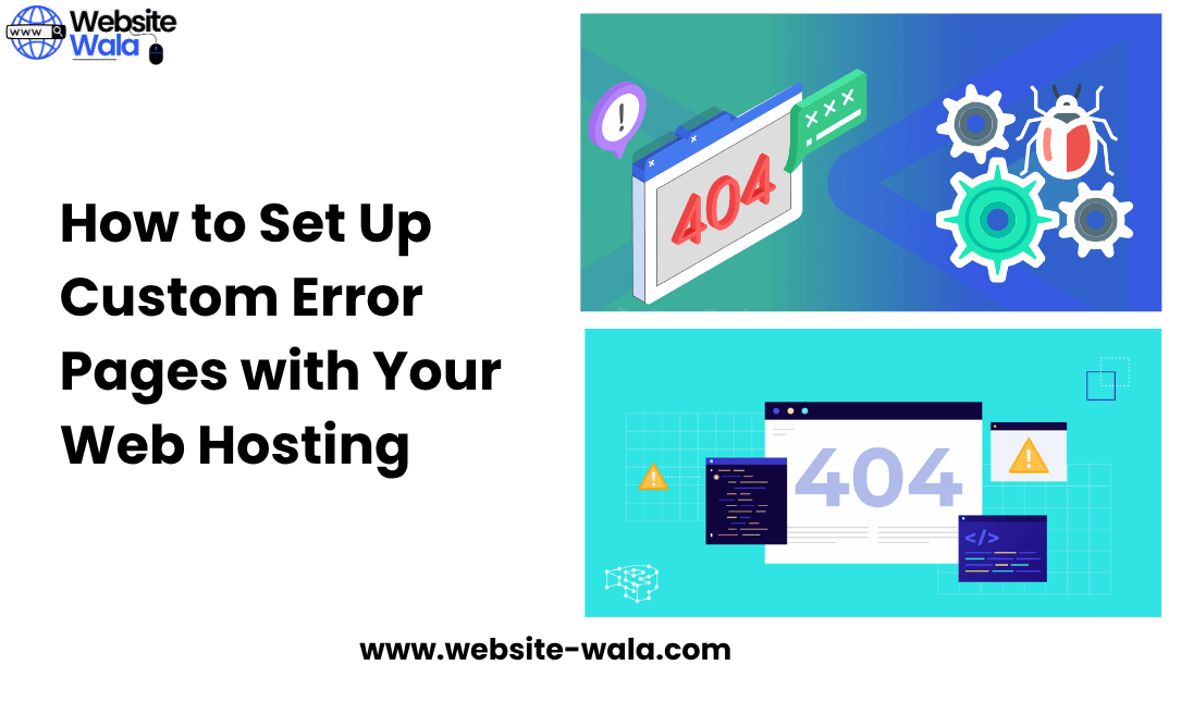 How to Set Up Custom Error Pages with Your Web Hosting