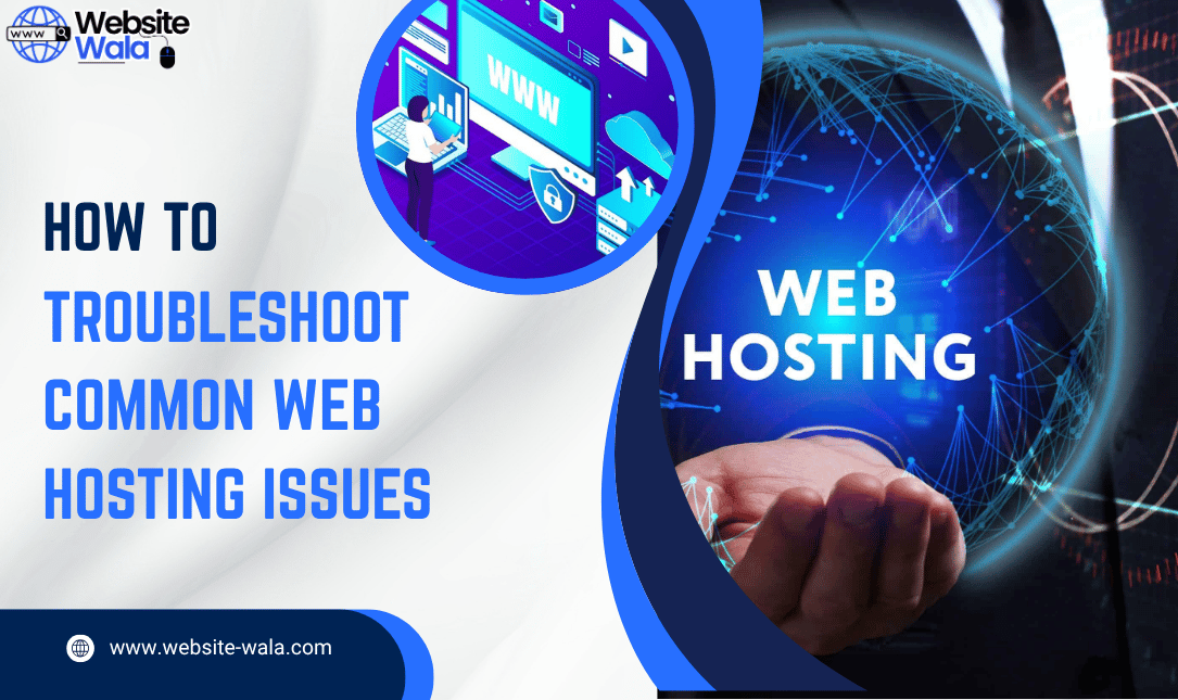 How to Troubleshoot Common Web Hosting Issues