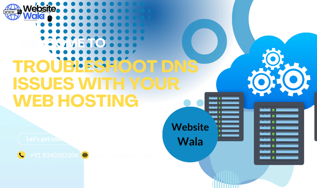 How to Troubleshoot DNS Issues with Your Web Hosting