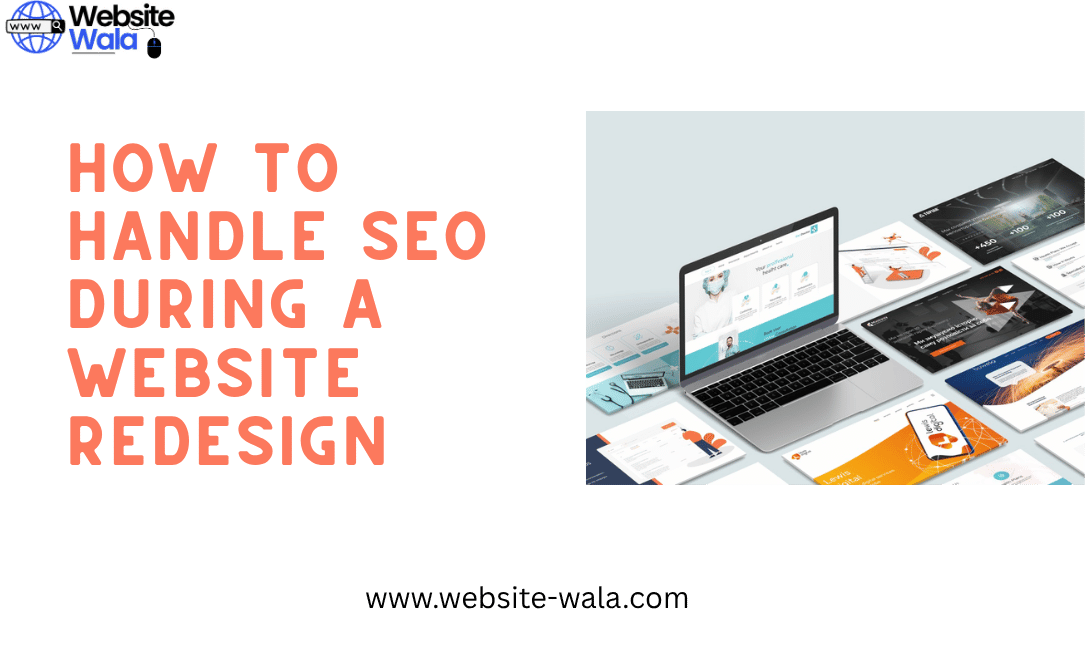 How to Handle SEO During a Website Redesign