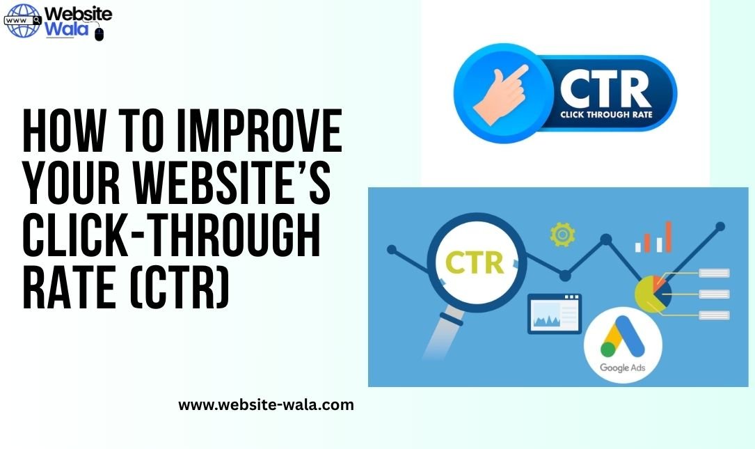 How to Improve Your Website’s Click-Through Rate (CTR)