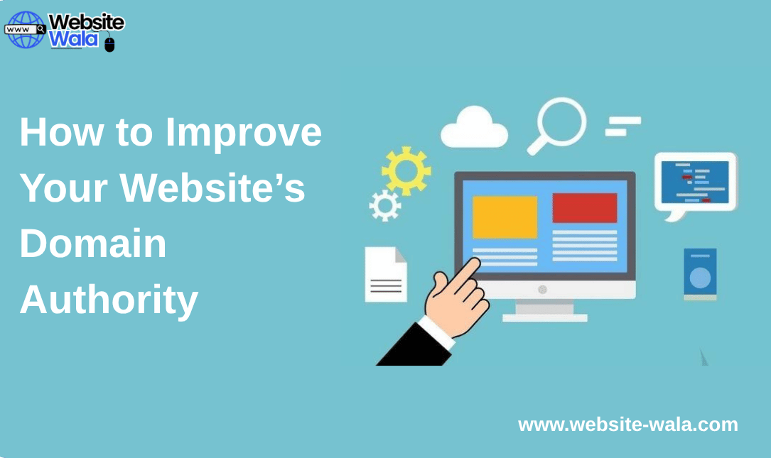 How to Improve Your Website’s Domain Authority