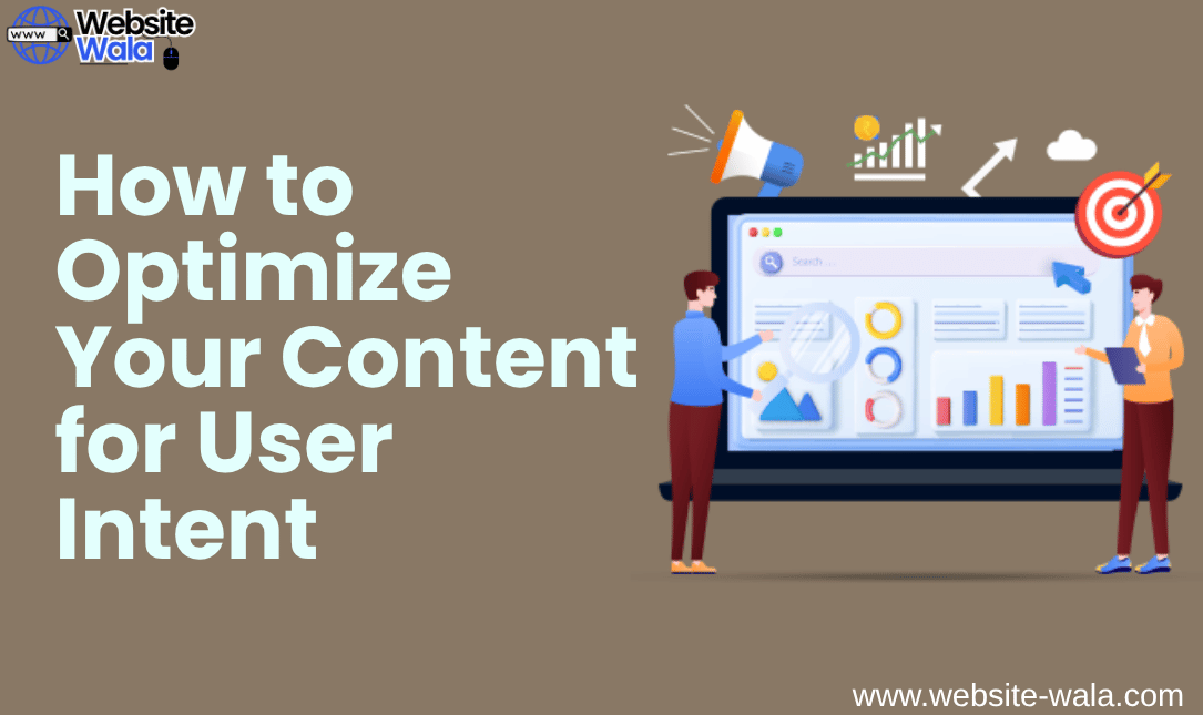 How to Optimize Your Content for User Intent