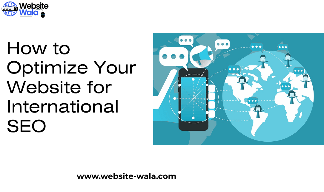 How to Optimize Your Website for International SEO