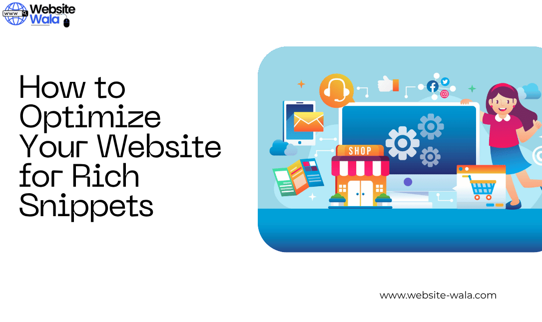 How to Optimize Your Website for Rich Snippets