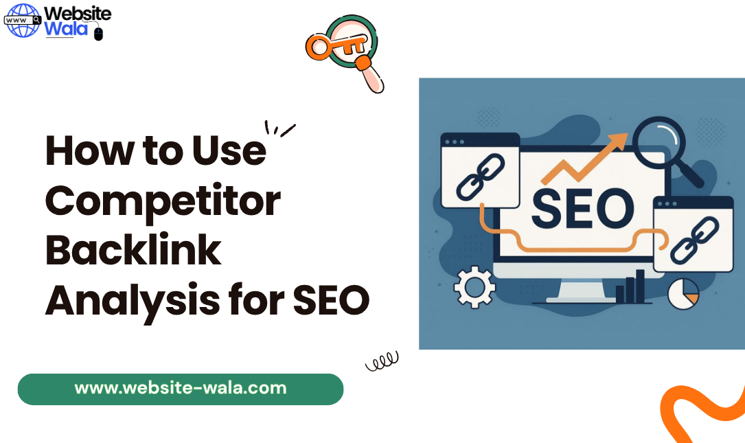 How to Use Competitor Backlink Analysis for SEO