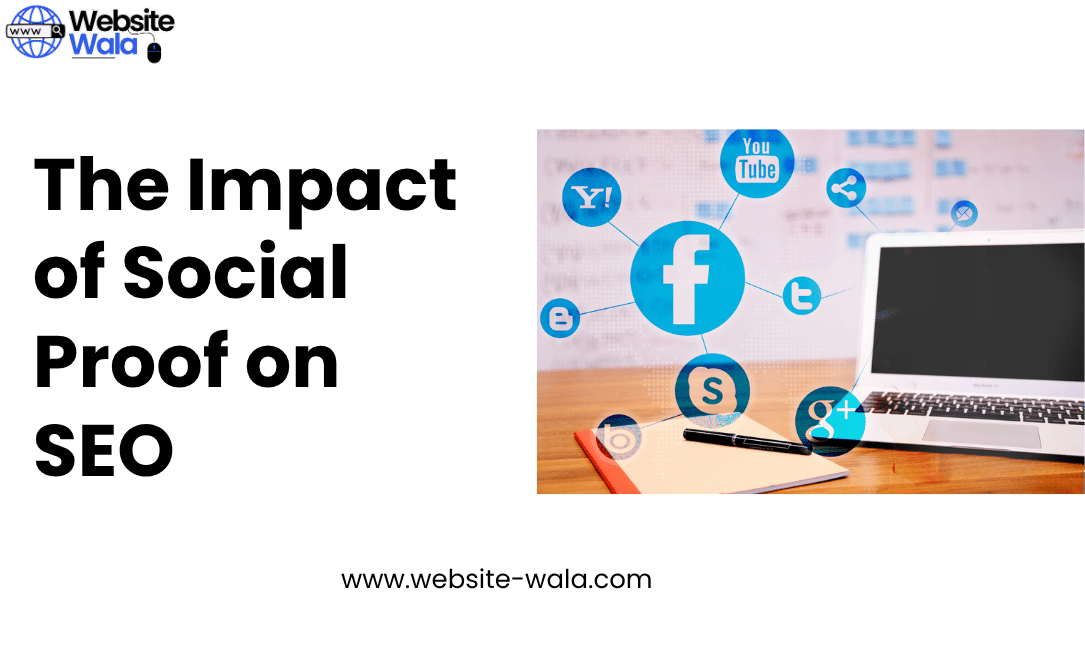 The Impact of Social Proof on SEO