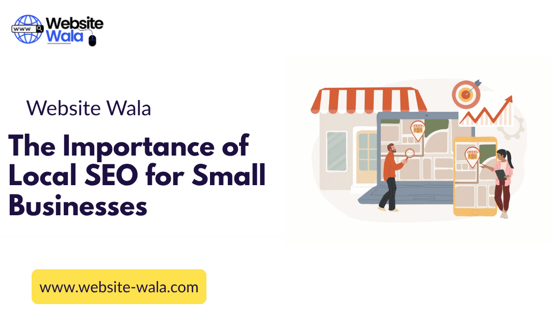 The Importance of Local SEO for Small Businesses