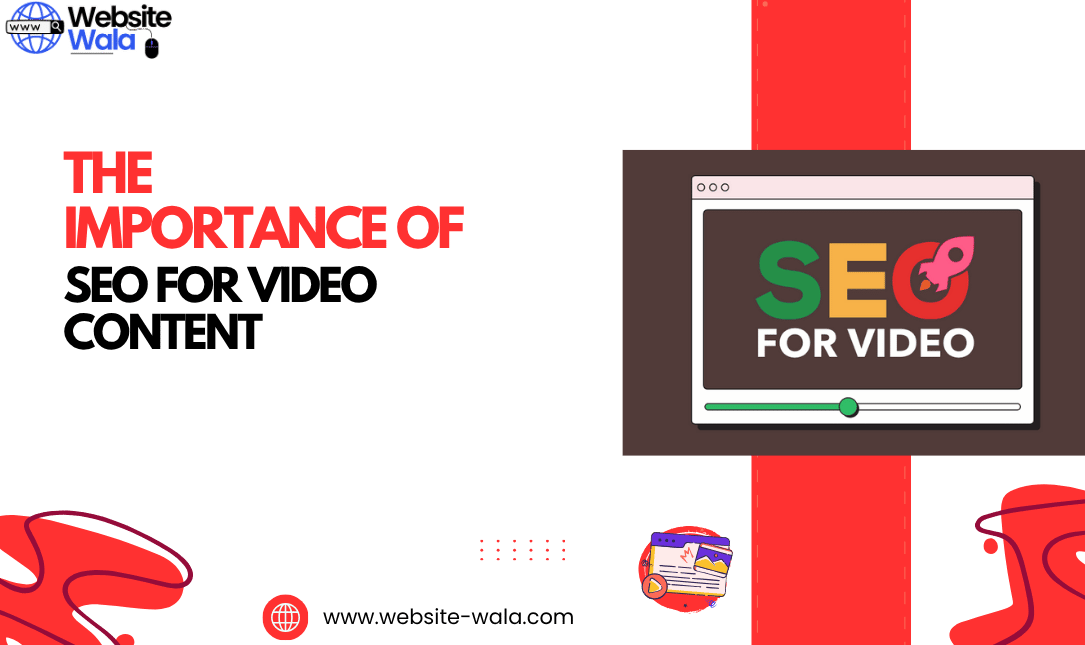 The Importance of SEO for Video Content
