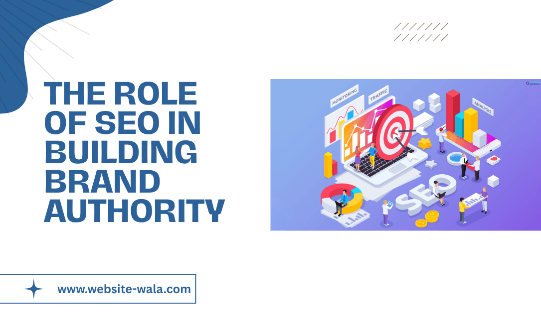 The Role of SEO in Building Brand Authority