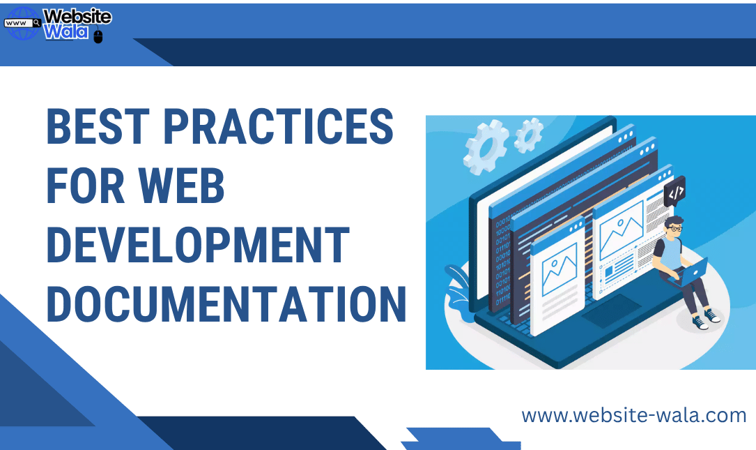 Best Practices for Web Development Documentation
