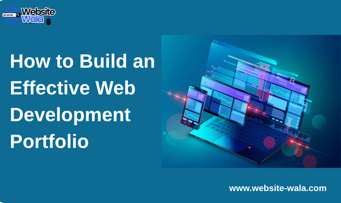 How to Build an Effective Web Development Portfolio