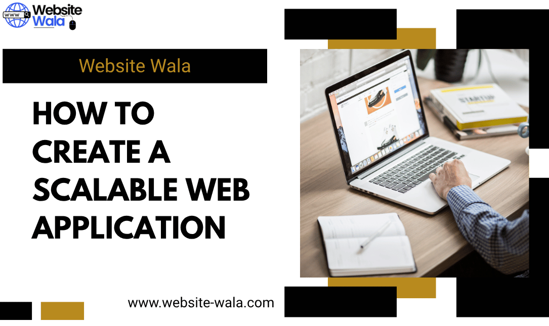 How to Create a Scalable Web Application
