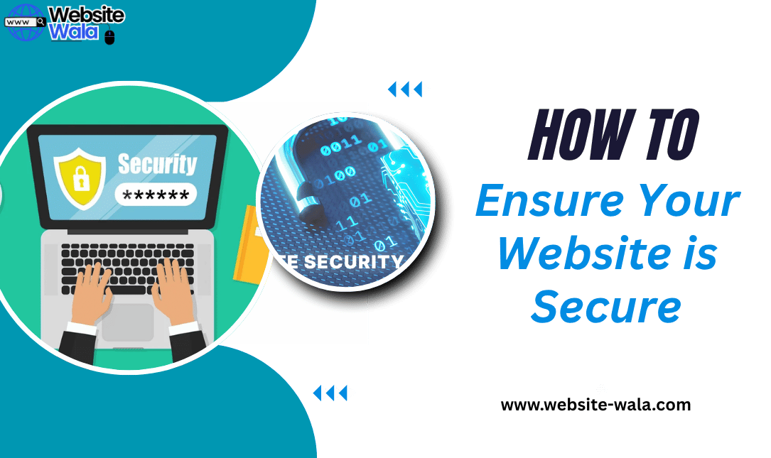 How to Ensure Your Website is Secure