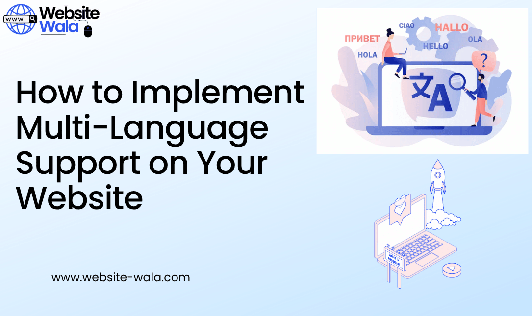 How to Implement Multi-Language Support on Your Website