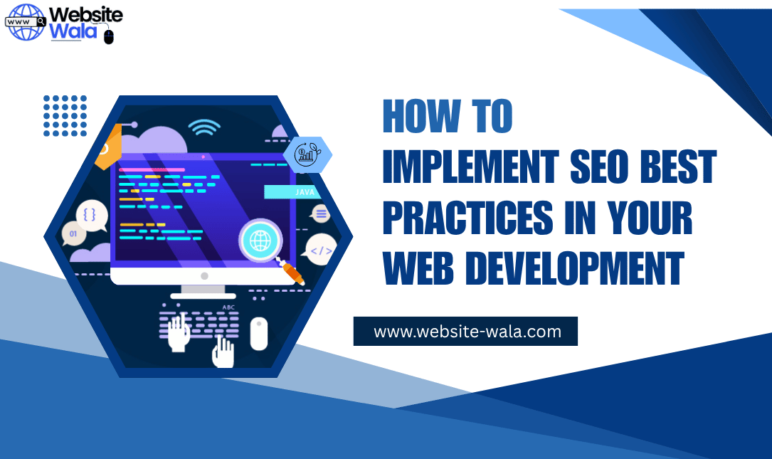 How to Implement SEO Best Practices in Your Web Development