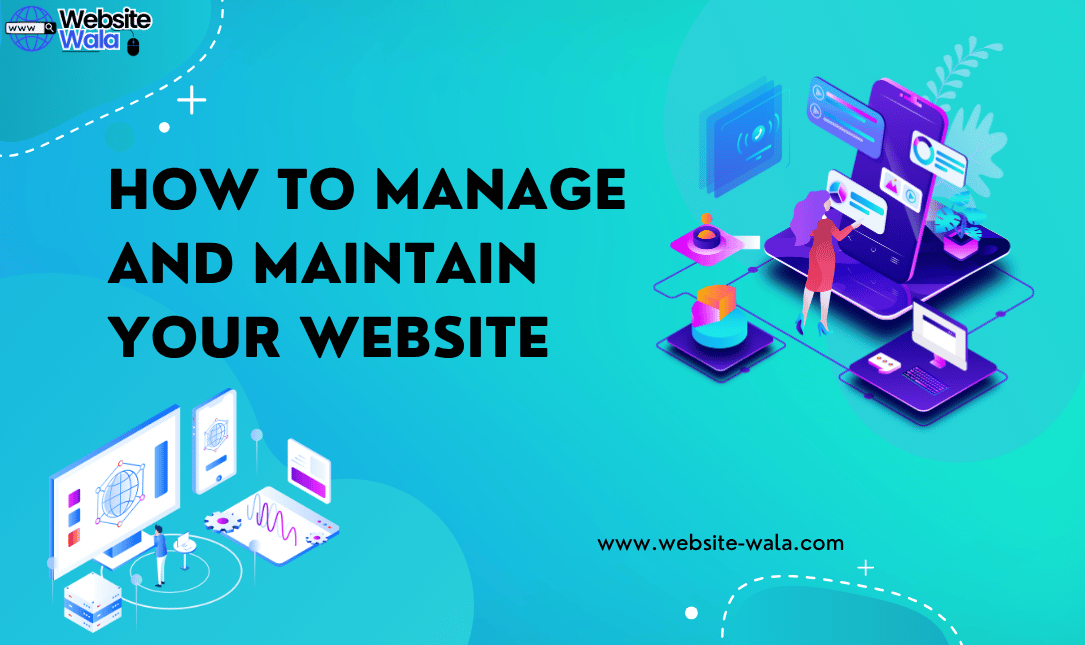How to Manage and Maintain Your Website
