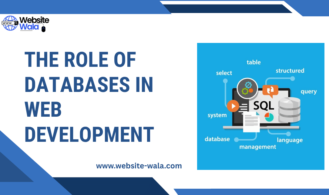 The Role of Databases in Web Development