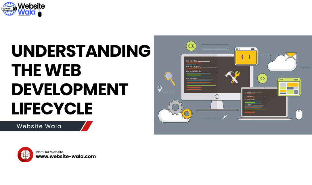 Understanding the Web Development Lifecycle
