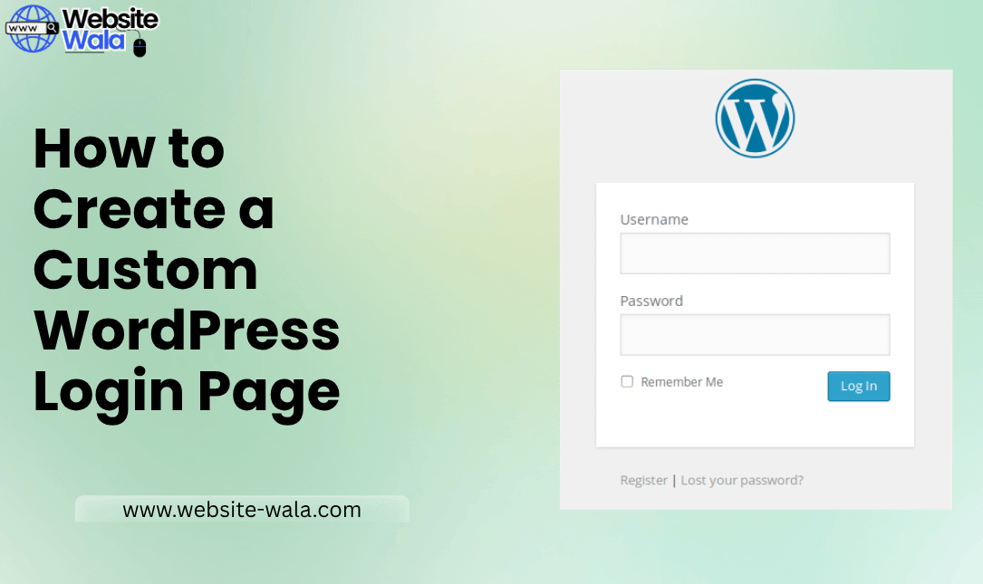 How to Create a Custom WordPress Login Page