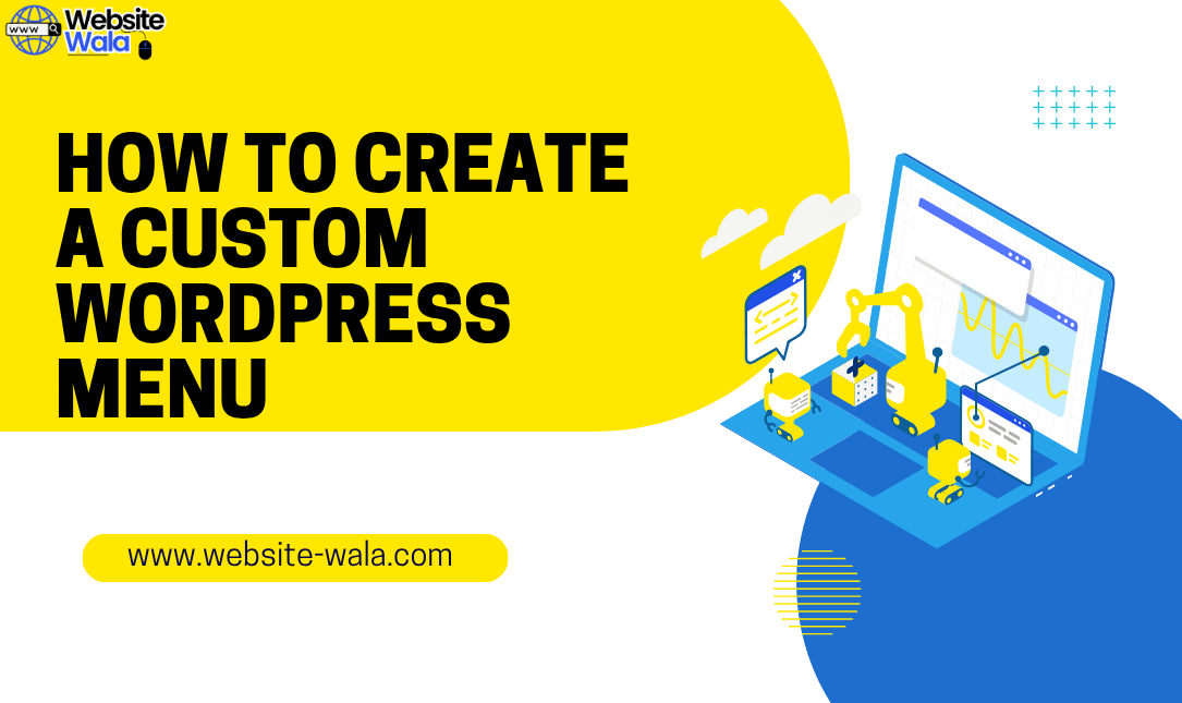 How to Create a Custom WordPress Menu