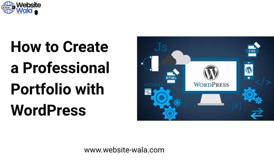 How to Create a Professional Portfolio with WordPress