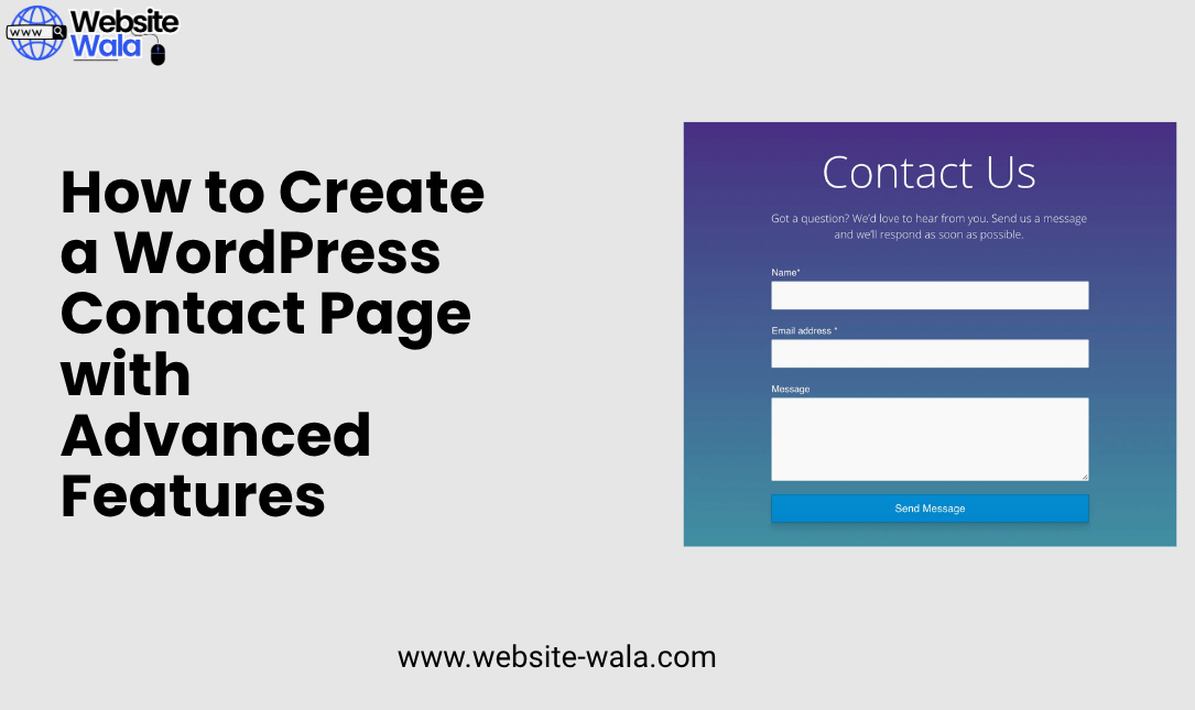 How to Create a WordPress Contact Page with Advanced Features