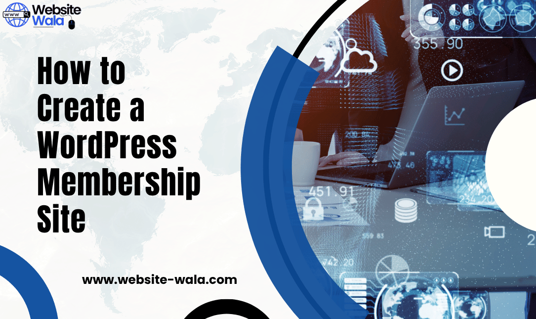 How to Create a WordPress Membership Site