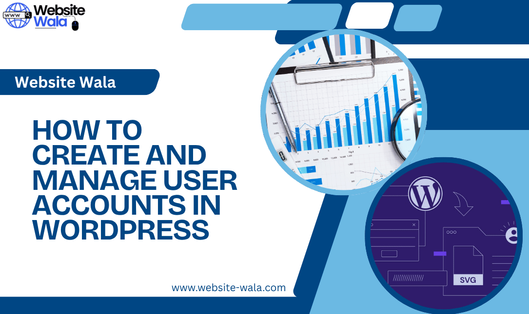 How to Create and Manage User Accounts in WordPress