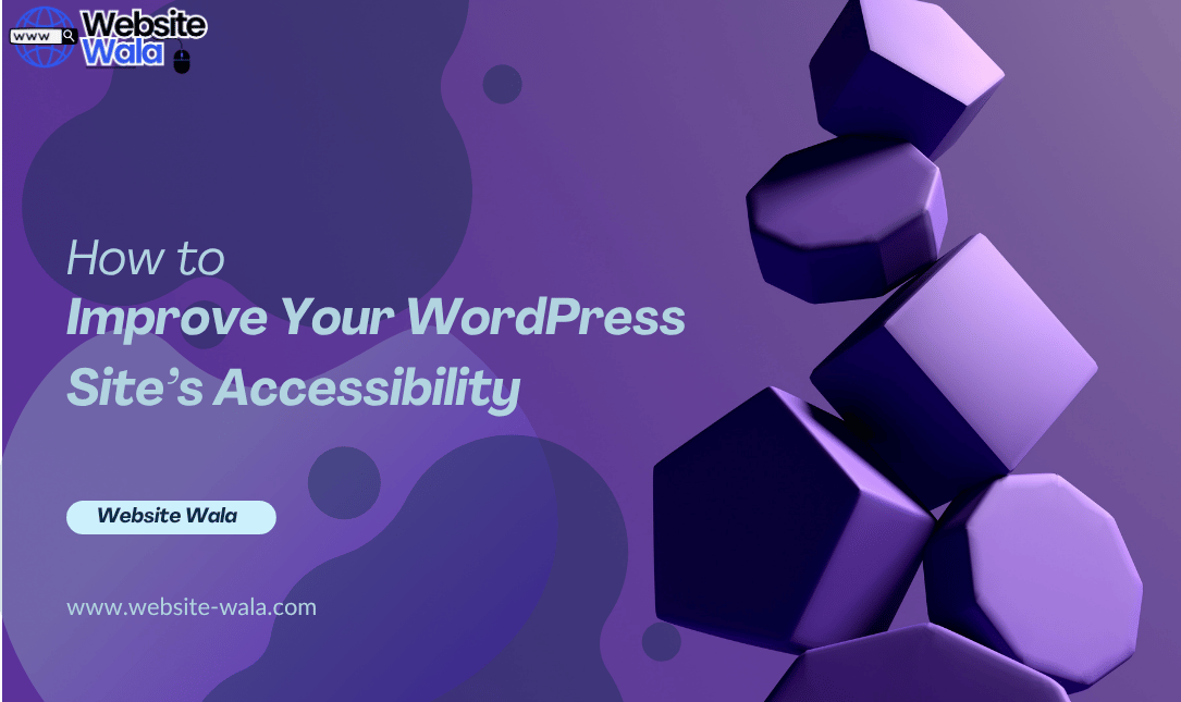 How to Improve Your WordPress Site’s Accessibility