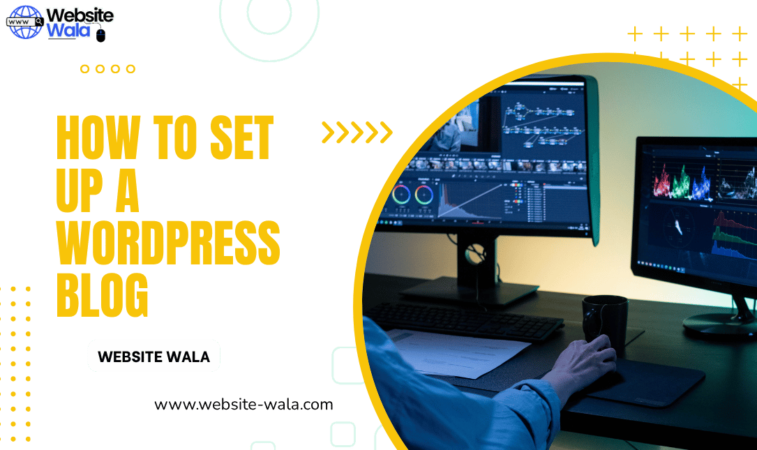 How to Set Up a WordPress Blog