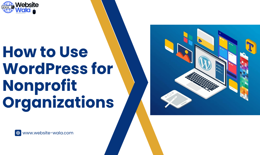 How to Use WordPress for Nonprofit Organizations