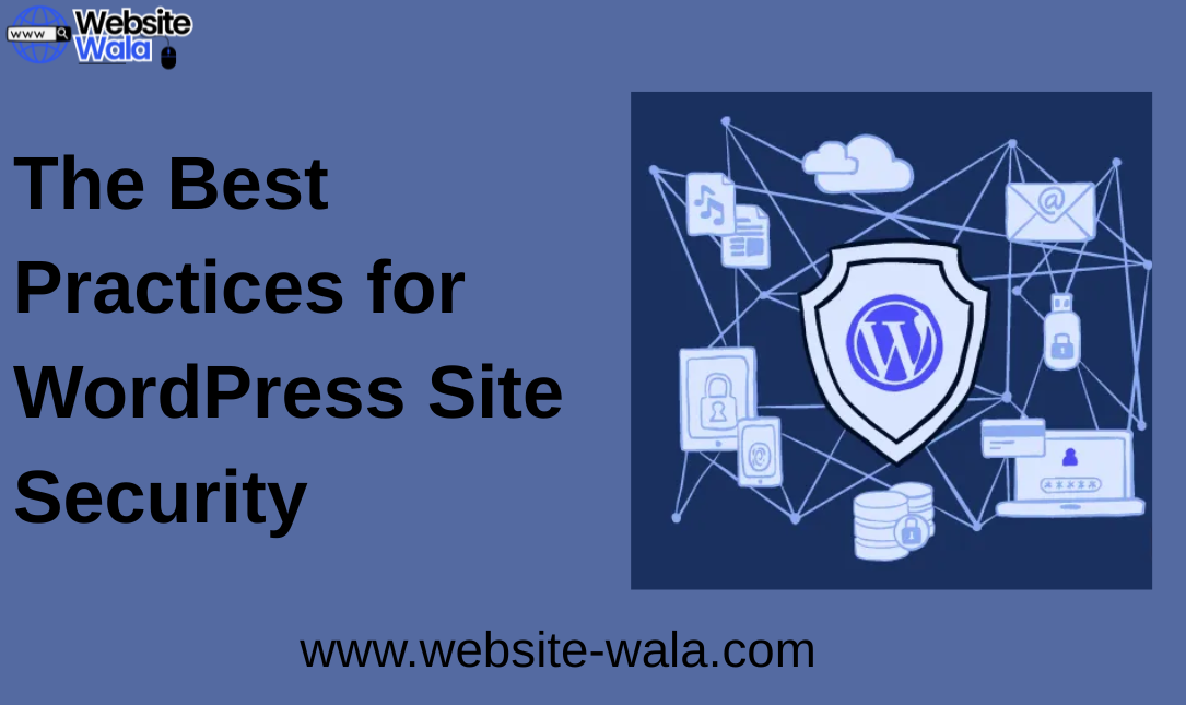 The Best Practices for WordPress Site Security