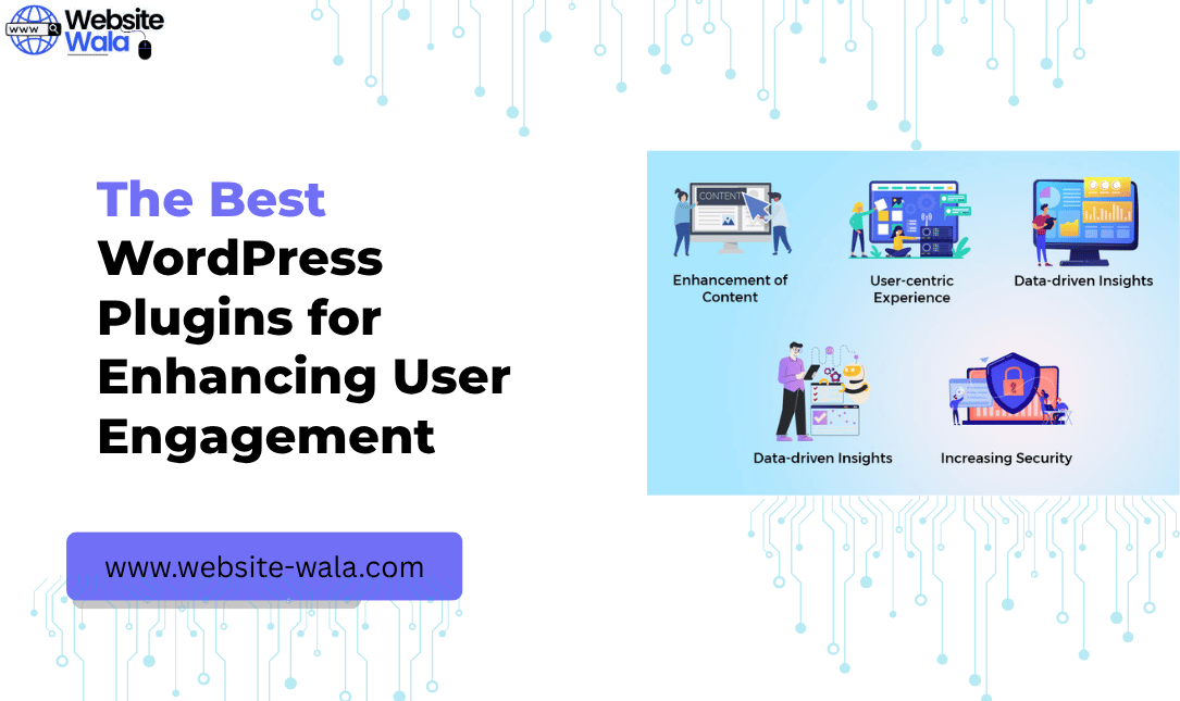 The Best WordPress Plugins for Enhancing User Engagement