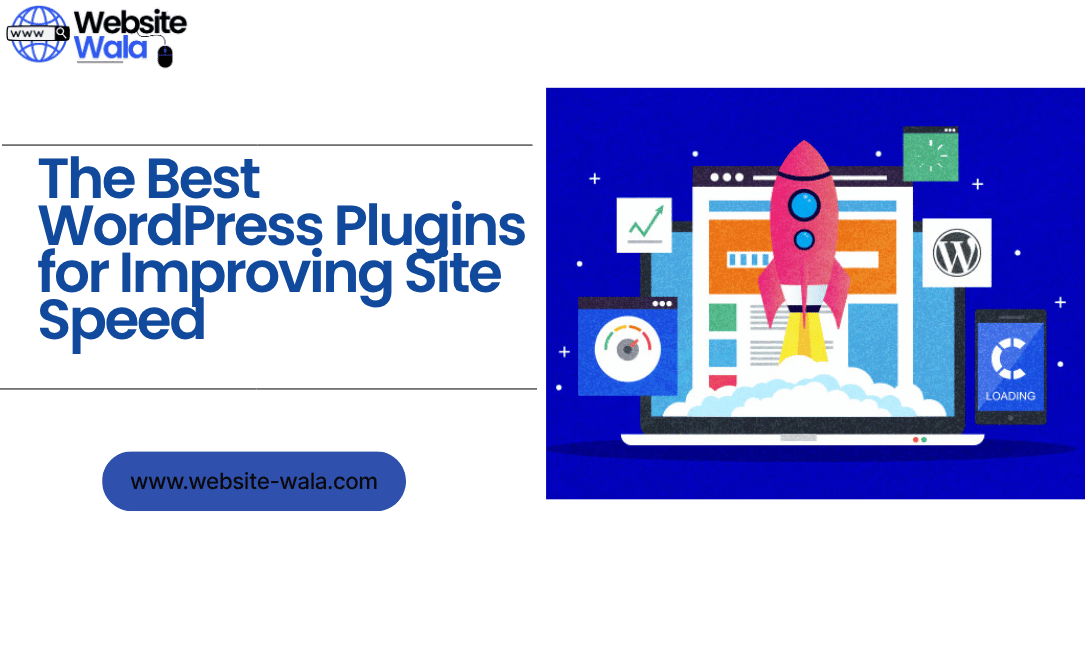 The Best WordPress Plugins for Improving Site Speed